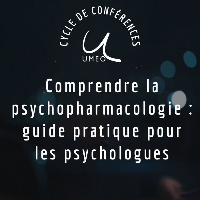 Conférence : Comprendre la psychopharmacologie : guide pratique pour les psychologues - Novembre 2025